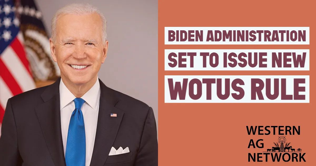 Biden Administration Set to Issue New WOTUS Rule