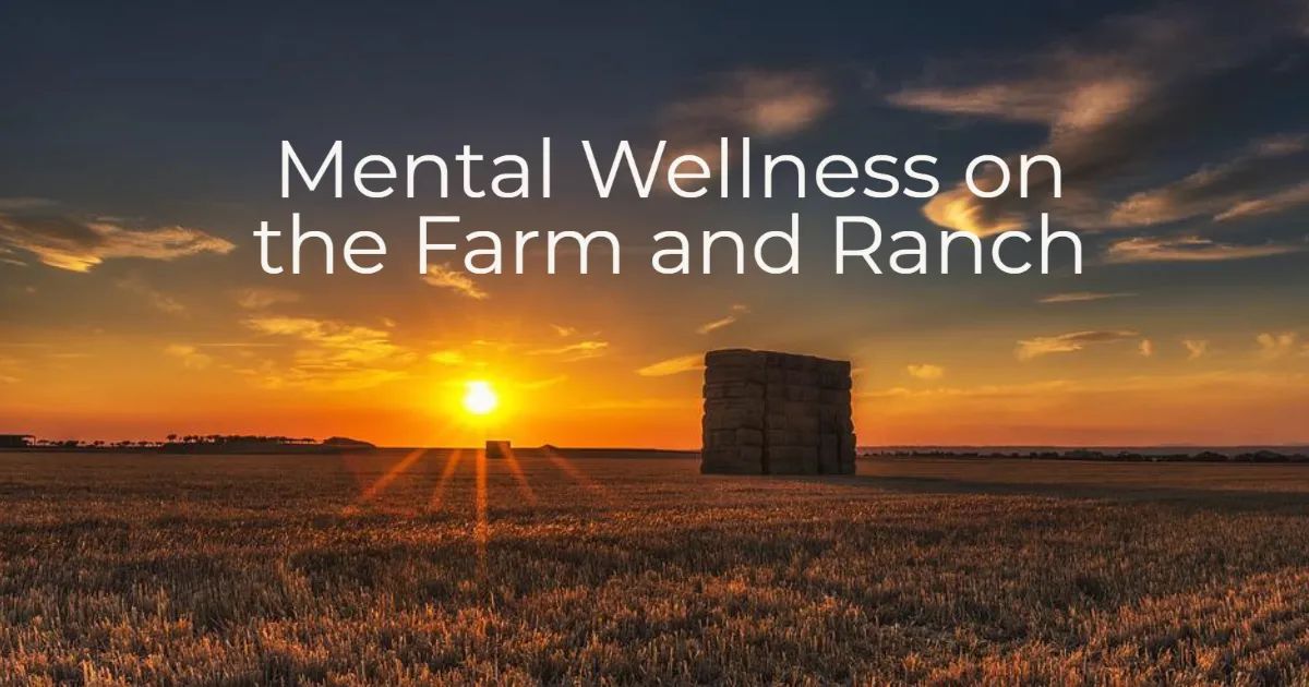 Mental Wellness on the Farm and Ranch